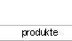 produkte